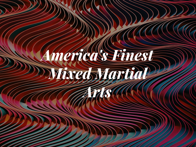 America's Finest Mixed Martial Arts