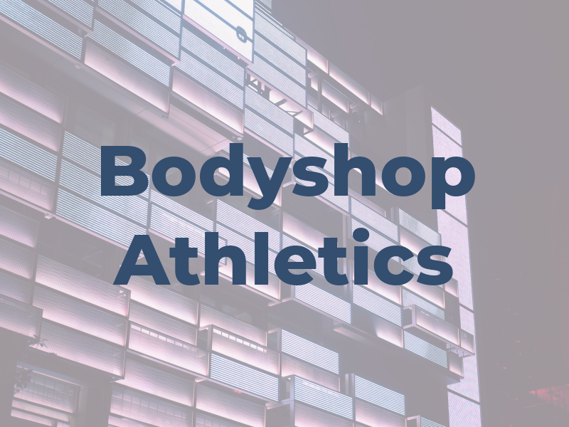 Bodyshop Athletics