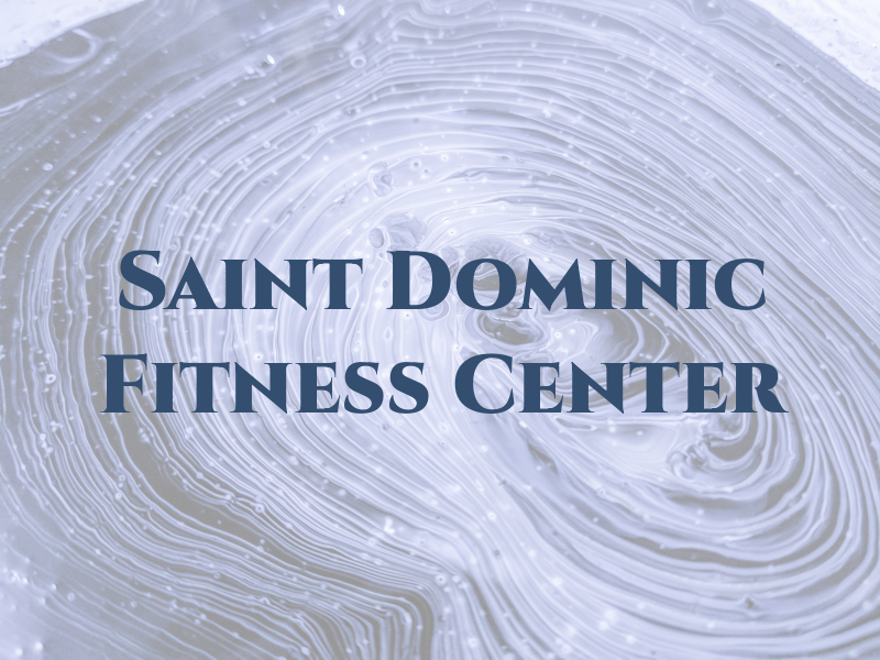 Saint Dominic Fitness Center