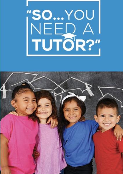 So You Need A Tutor