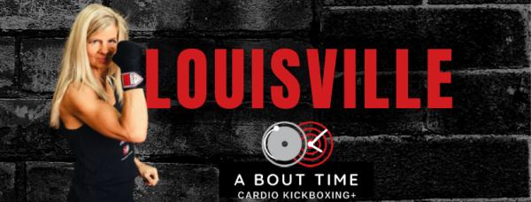 A Bout Time Cardio Kickboxing+ Louisville