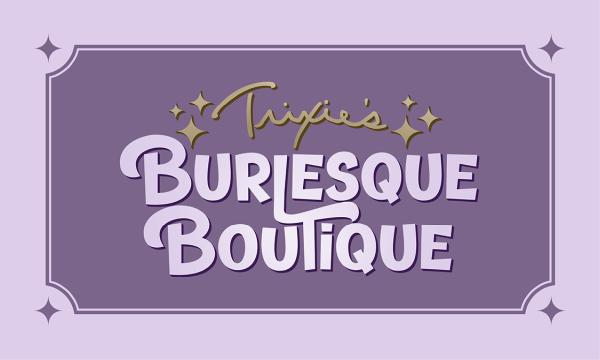 Trixie's Burlesque Boutique