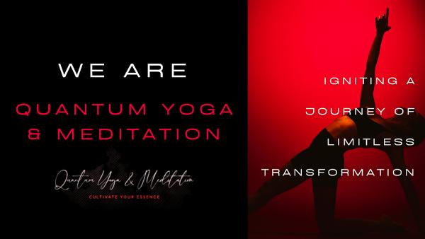 Quantum Yoga & Meditation