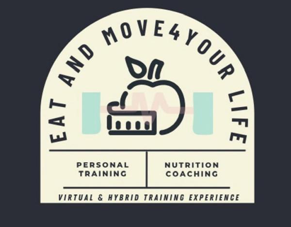 Eat and Move 4 Your Life