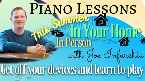 In Home Piano Lessons With Joe Infurchia