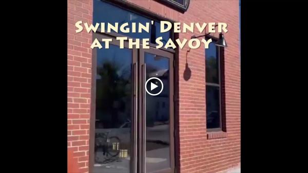 Swingin' Denver at the Savoy Denver