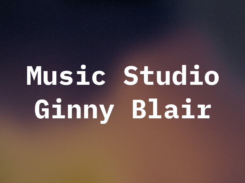 Music Studio Of Ginny Blair