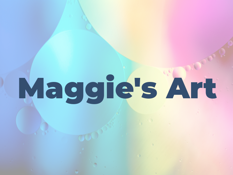 Maggie's Art