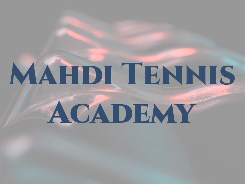 Mahdi Tennis Academy Sf