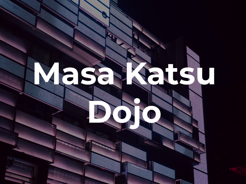 Masa Katsu Dojo