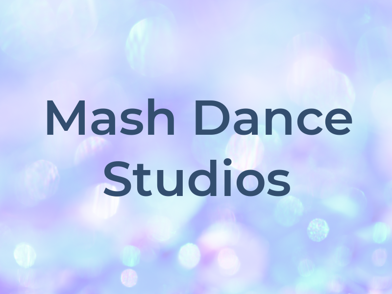 Mash Dance Studios