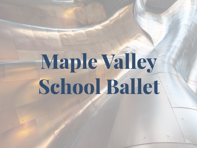 Maple Valley School of Ballet