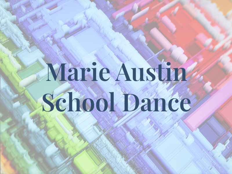 Marie Austin School of Dance