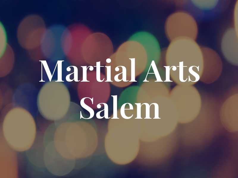 Martial Arts Salem OR