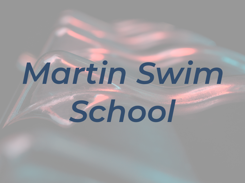 Martin Swim School