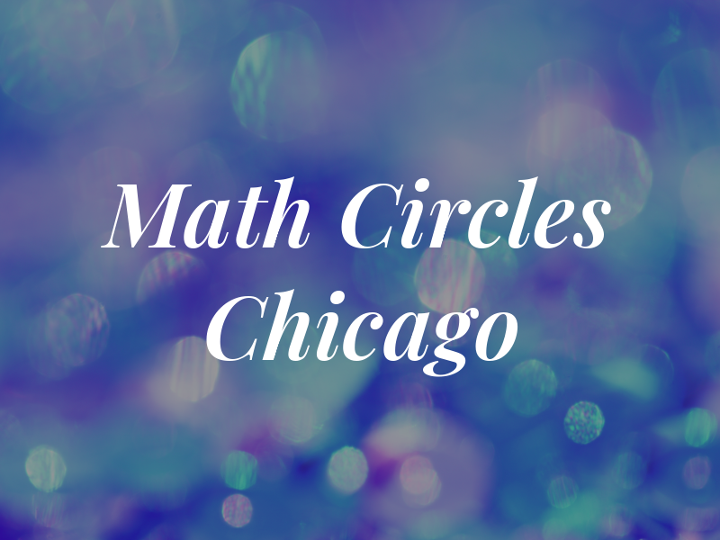 Math Circles of Chicago