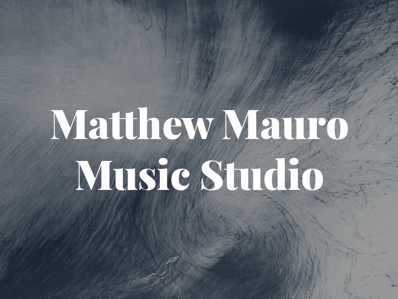 Matthew Mauro Music Studio