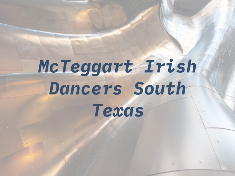 McTeggart Irish Dancers of South Texas