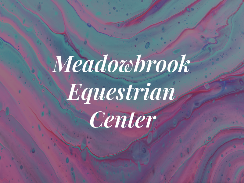 Meadowbrook Equestrian Center