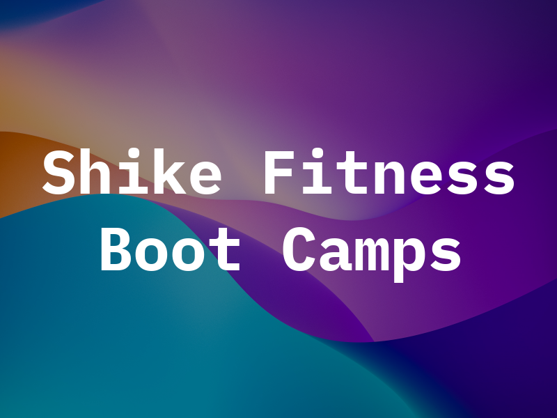Meg Shike Fitness & Boot Camps
