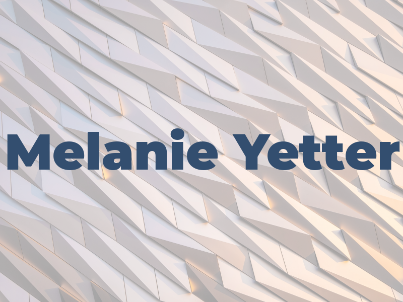 Melanie Yetter