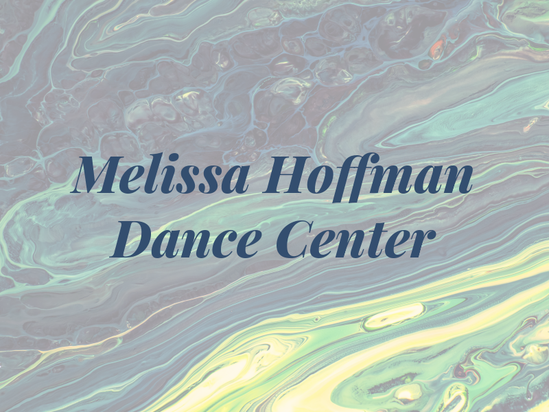 Melissa Hoffman Dance Center