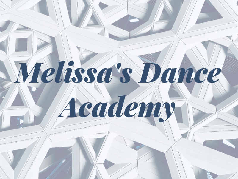 Melissa's Dance Academy LLC