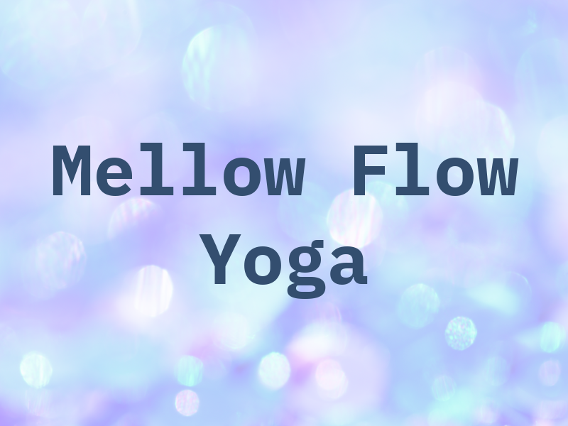 Mellow Flow Yoga