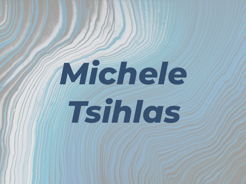 Michele Tsihlas