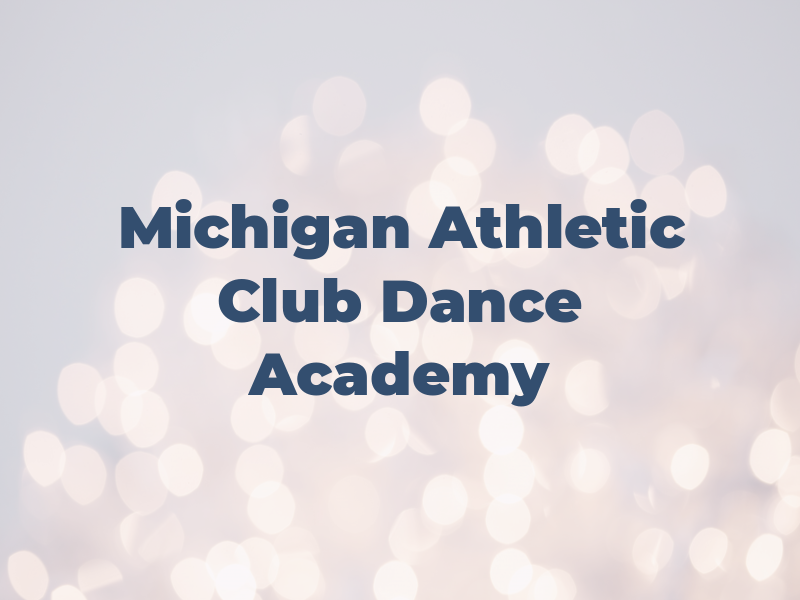 Michigan Athletic Club Dance Academy