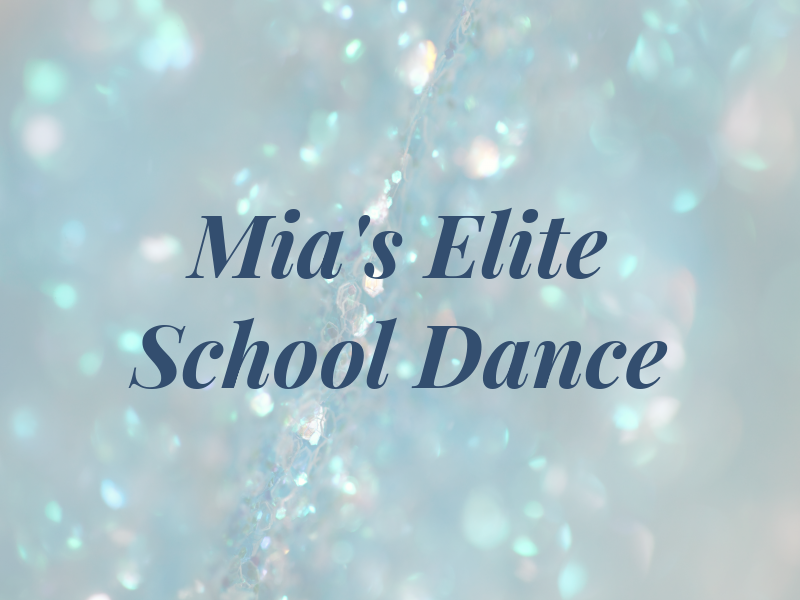 Mia's Elite School of Dance