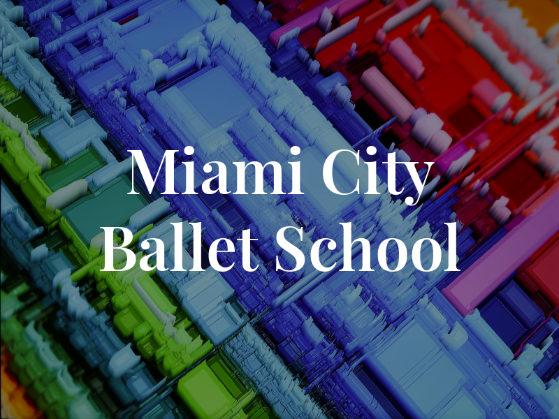 Miami City Ballet School