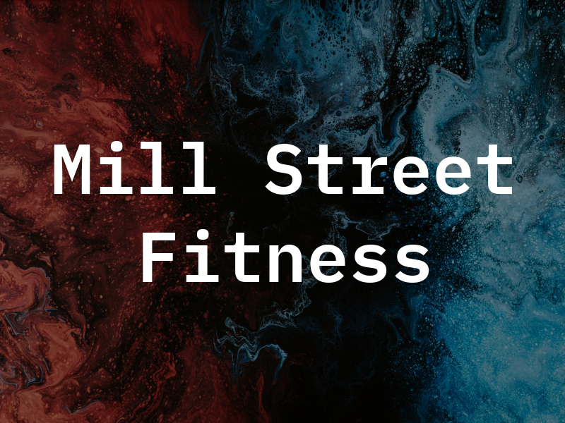 Mill Street Fitness