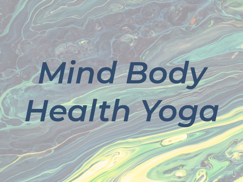 Mind Body Health Yoga