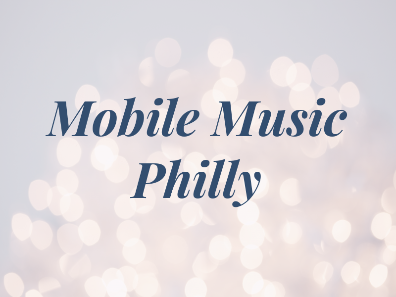 Mobile Music Philly