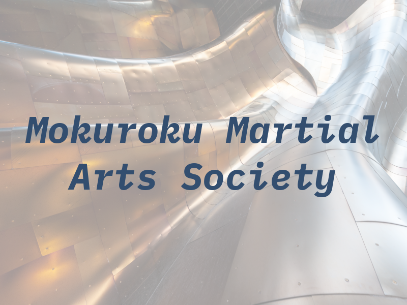 Mokuroku Martial Arts Society