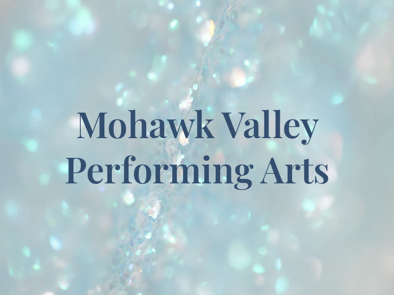 Mohawk Valley Performing Arts