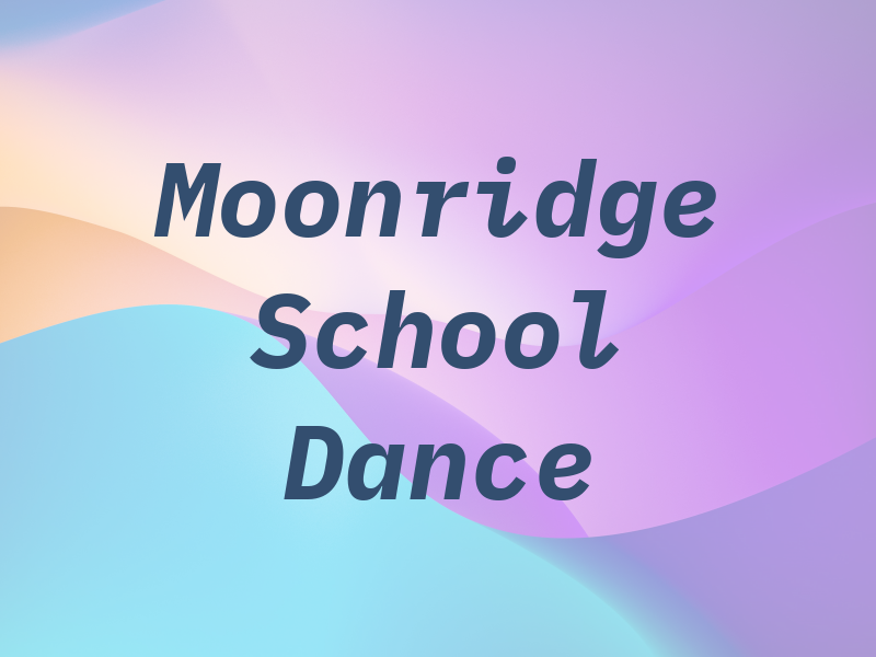 Moonridge School Of Dance