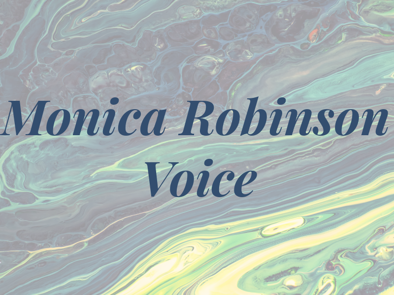 Monica Robinson Voice