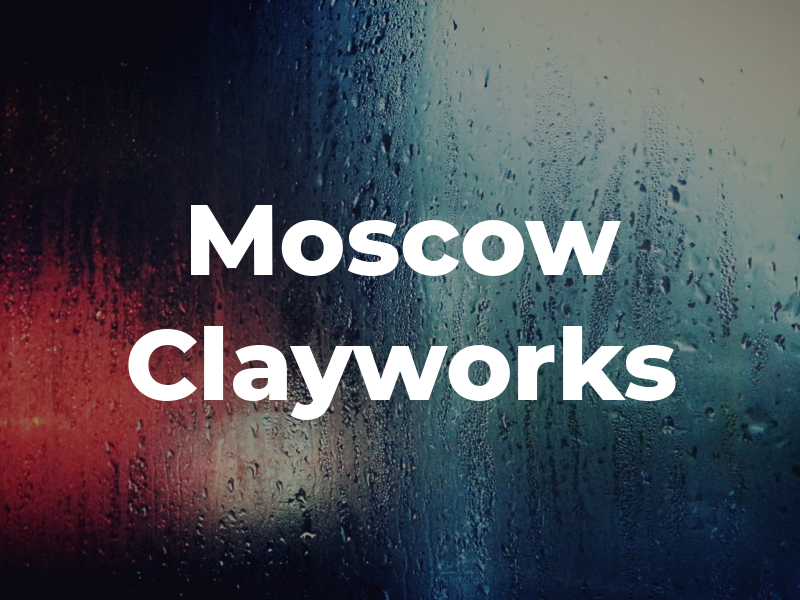 Moscow Clayworks