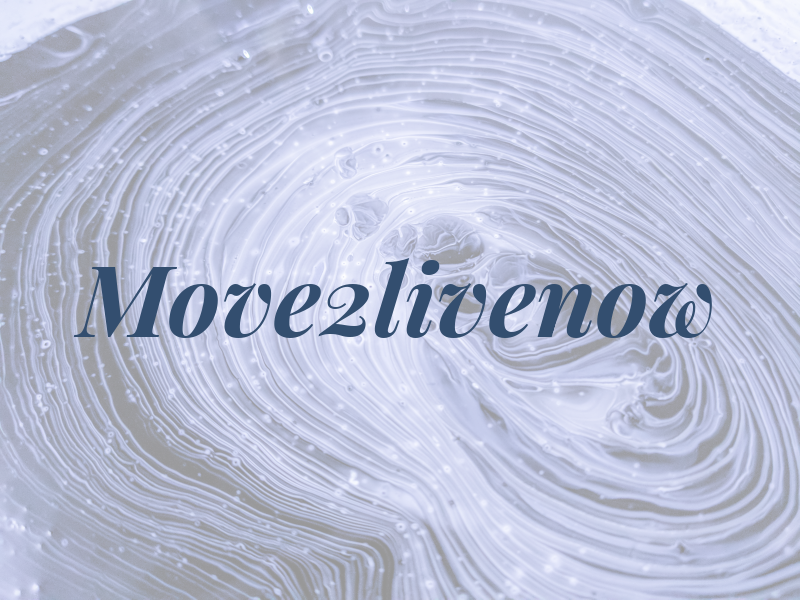 Move2livenow