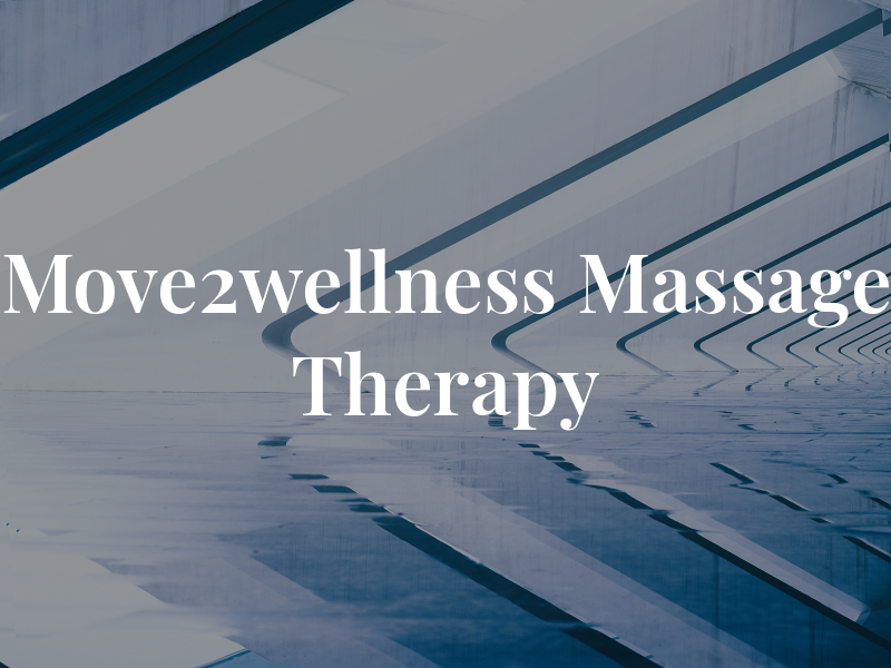 Move2wellness Massage Therapy