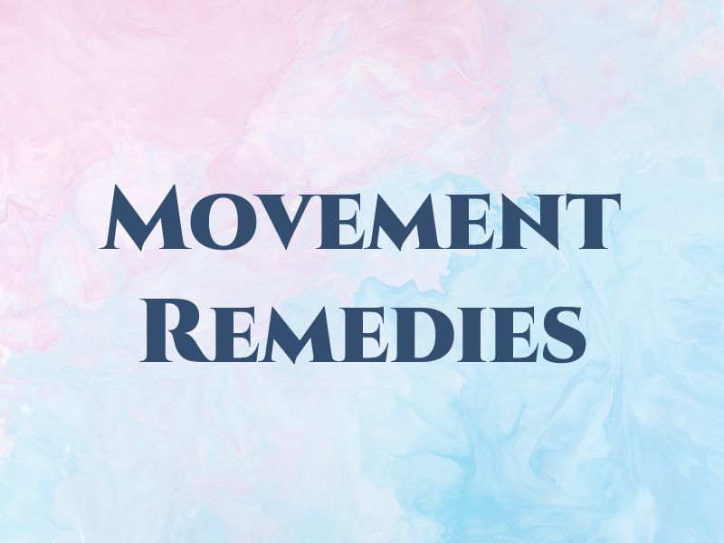 Movement Remedies