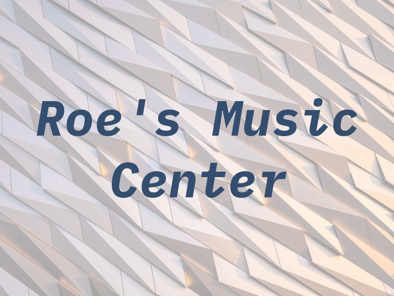 Ms Roe's Music Center