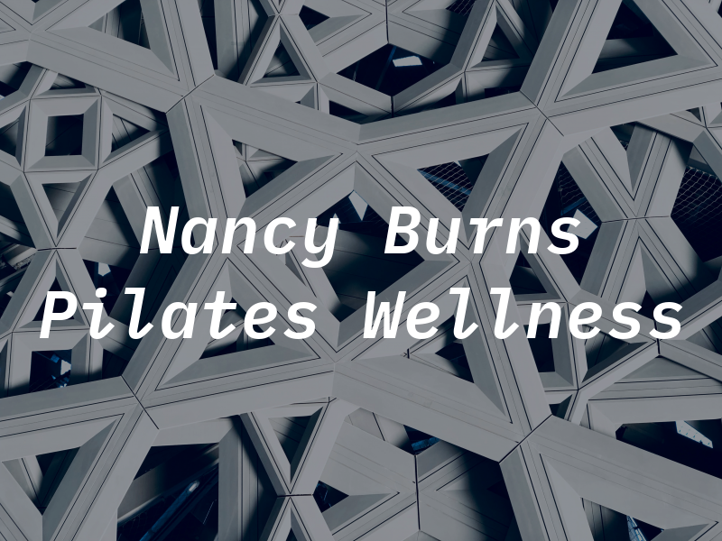 Nancy Burns Pilates & Wellness