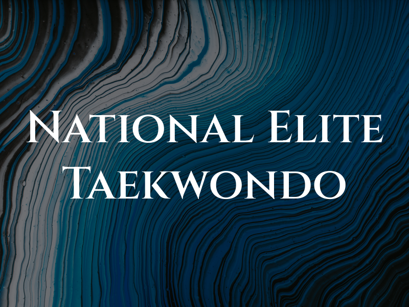 National Elite Taekwondo