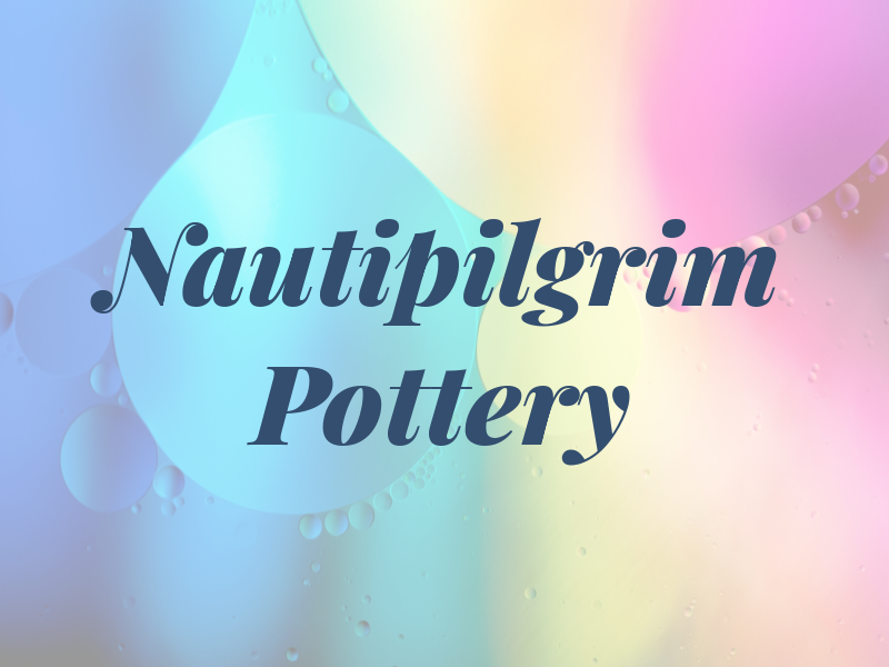 Nautipilgrim Pottery