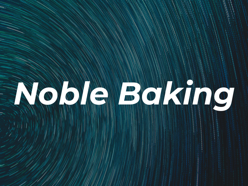 Noble Baking