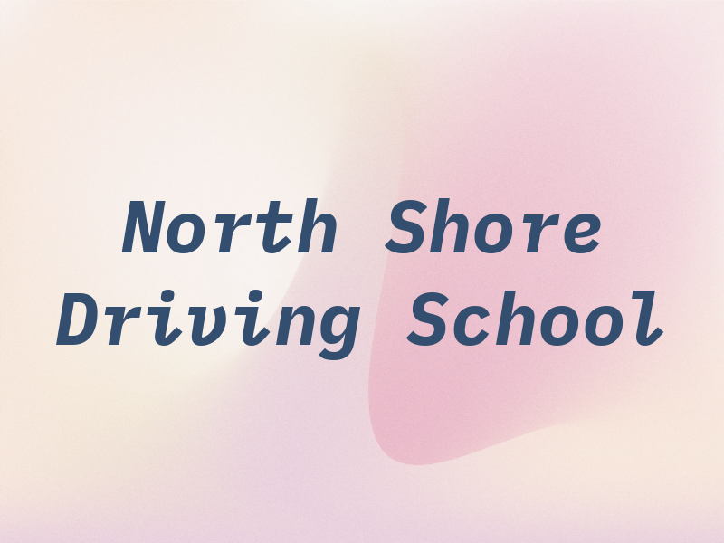 North Shore Driving School