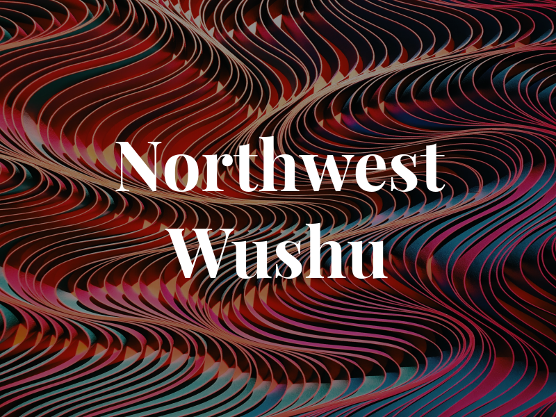 Northwest Wushu